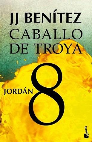 Jordán. Caballo de Troya 8 | 9788408043140 | J. J. Benítez | Llibres Parcir | Llibreria Parcir | Llibreria online de Manresa | Comprar llibres en català i castellà online