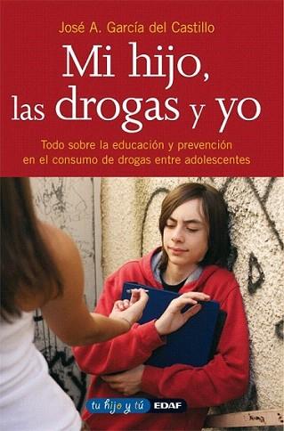 MI HIJO LAS DROGAS Y YO | 9788441407749 | GARCIA - RODRIGUEZ | Llibres Parcir | Llibreria Parcir | Llibreria online de Manresa | Comprar llibres en català i castellà online