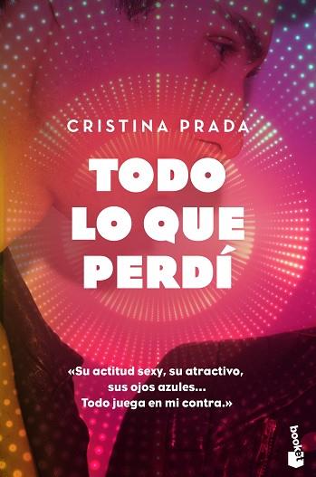 TODO LO QUE PERDÍ | 9788408186854 | PRADA, CRISTINA | Llibres Parcir | Librería Parcir | Librería online de Manresa | Comprar libros en catalán y castellano online