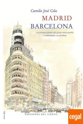 MADRID BARCELONA | 9788415374244 | JOSÉ? CELA, CAMILO | Llibres Parcir | Librería Parcir | Librería online de Manresa | Comprar libros en catalán y castellano online