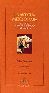 LA ANTIGUA MESOPOTAMIA | 9788424923686 | OPPENHEIM | Llibres Parcir | Librería Parcir | Librería online de Manresa | Comprar libros en catalán y castellano online