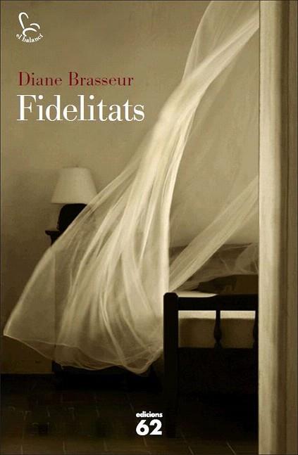 FIDELITATS | 9788429773859 | DIANE BRASSEUR | Llibres Parcir | Librería Parcir | Librería online de Manresa | Comprar libros en catalán y castellano online