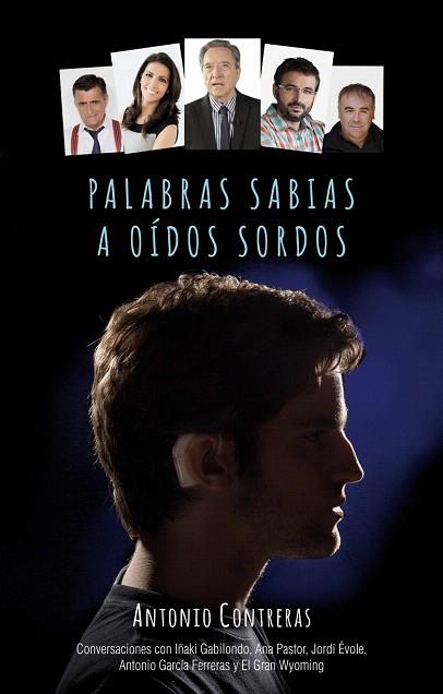 PALABRAS SABIAS A OÍDOS SORDOS | 9788499189475 | CONTRERAS, ANTONIO | Llibres Parcir | Llibreria Parcir | Llibreria online de Manresa | Comprar llibres en català i castellà online