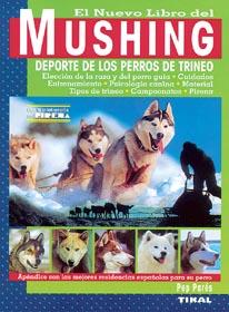 EL NUEVO LIBRO DEL MUSHING DEPORTE PERROS | 9788430588701 | PARES CASALS PEP | Llibres Parcir | Llibreria Parcir | Llibreria online de Manresa | Comprar llibres en català i castellà online