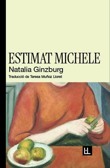 ESTIMAT MICHELE | 9788412908664 | GINZBURG, NATALIA | Llibres Parcir | Llibreria Parcir | Llibreria online de Manresa | Comprar llibres en català i castellà online
