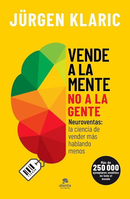 VENDE A LA MENTE, NO A LA GENTE | 9788413440255 | KLARIC, JÜRGEN | Llibres Parcir | Librería Parcir | Librería online de Manresa | Comprar libros en catalán y castellano online
