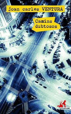 CAMINS DUBTOSOS | 9788417077723 | VENTURA, JOAN CARLES | Llibres Parcir | Librería Parcir | Librería online de Manresa | Comprar libros en catalán y castellano online