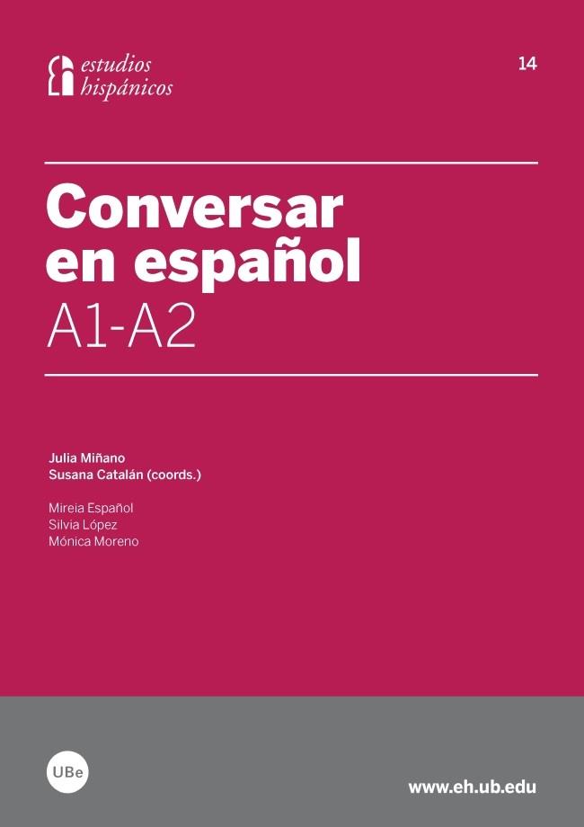 CONVERSAR EN ESPAÑOL A1-A2 | 9788447537648 | ESPAÑOL GIRALT, MIREIA/LÓPEZ, SILVIA/MORENO TARRÉS, MÓNICA/CATALÁN, SUSANA | Llibres Parcir | Librería Parcir | Librería online de Manresa | Comprar libros en catalán y castellano online