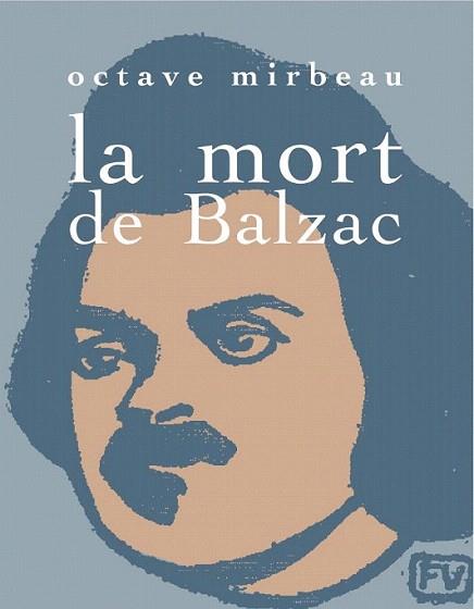 La mort de Balzac | 9788492607907 | Mierbeau, Octave | Llibres Parcir | Librería Parcir | Librería online de Manresa | Comprar libros en catalán y castellano online