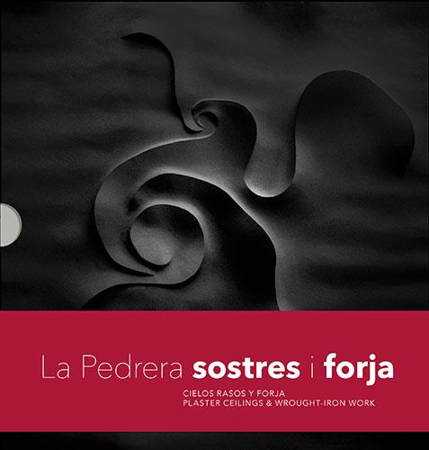 LA PEDRERA. SOSTRES I FORJA (CAT-ESP-ENG) | 9788484786733 | ,SANTANA ROMA, GALDRIC : FERRER I BASTIDA, DAVID | Llibres Parcir | Librería Parcir | Librería online de Manresa | Comprar libros en catalán y castellano online