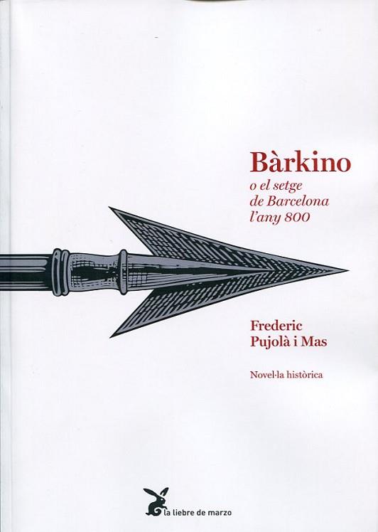 BARKINO O EL SETGE DE BARCELONA L'ANY 800 | 9788492470433 | FREDERIC PUJOLÀ I MAS | Llibres Parcir | Llibreria Parcir | Llibreria online de Manresa | Comprar llibres en català i castellà online
