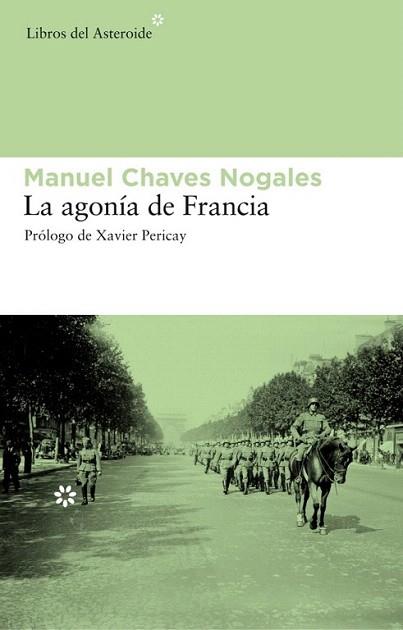 LA AGONIA DE FRANCIA | 9788492663217 | MANUEL CHAVES NOGALES | Llibres Parcir | Llibreria Parcir | Llibreria online de Manresa | Comprar llibres en català i castellà online