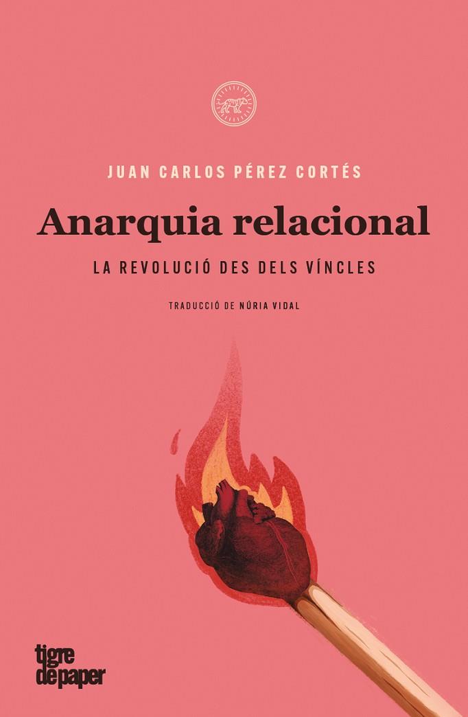 ANARQUIA RELACIONAL | 9788418705144 | PÉREZ CORTÉS, JUAN CARLOS | Llibres Parcir | Llibreria Parcir | Llibreria online de Manresa | Comprar llibres en català i castellà online