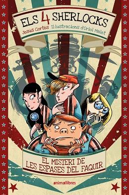 ELS 4 SHERLOCKS 2. EL MISTERI DE LES ESPASES DEL FAQUIR | 9791387847258 | JESÚS CORTÉS | Llibres Parcir | Llibreria Parcir | Llibreria online de Manresa | Comprar llibres en català i castellà online