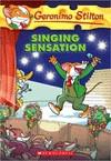 SINGING SENSATION -GERONIMO STILTON 39 | 9780545103688 | STILTON G | Llibres Parcir | Librería Parcir | Librería online de Manresa | Comprar libros en catalán y castellano online