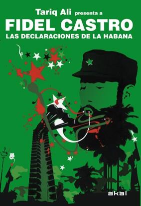 LAS DECLARACIONES DE LA HABANA | 9788446031796 | CASTRO RUZ, FIDEL/ALI, TARIQ | Llibres Parcir | Librería Parcir | Librería online de Manresa | Comprar libros en catalán y castellano online