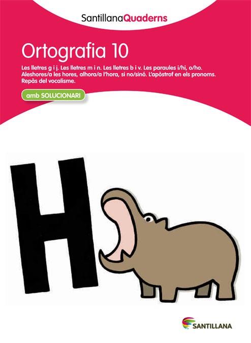 SANTILLANA QUADERNS ORTOGRAFIA 10 | 9788468013756 | VARIOS AUTORES | Llibres Parcir | Llibreria Parcir | Llibreria online de Manresa | Comprar llibres en català i castellà online