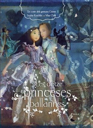 LES DOTZE PRINCESES BALLARINES | 9788447926732 | GERMANS GRIMM | Llibres Parcir | Librería Parcir | Librería online de Manresa | Comprar libros en catalán y castellano online