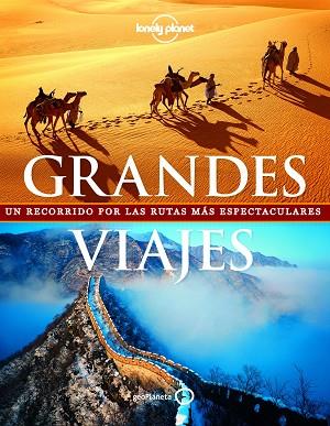GRANDES VIAJES (NUEVO FORMATO) | 9788408154334 | ANDREW BAIN/SARAH BAXTER/ADAM SKOLNICK/SIMON SELLARS | Llibres Parcir | Librería Parcir | Librería online de Manresa | Comprar libros en catalán y castellano online