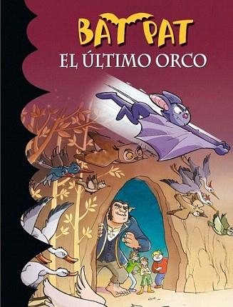 BAT PAT 19. EL ÚLTIMO ORCO | 9788484418627 | PAVANELLO,ROBERTO | Llibres Parcir | Llibreria Parcir | Llibreria online de Manresa | Comprar llibres en català i castellà online