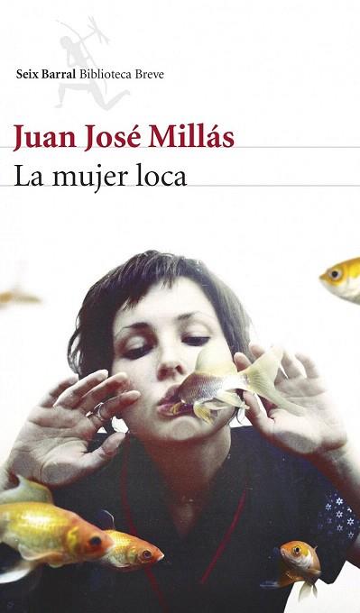 LA MUJER LOCA | 9788432221248 | JUAN JOSÉ MILLÁS | Llibres Parcir | Librería Parcir | Librería online de Manresa | Comprar libros en catalán y castellano online