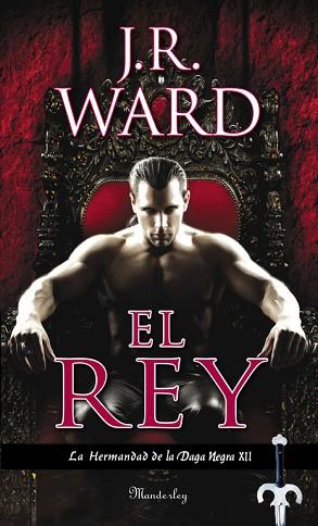 EL REY (LA HERMANDAD DE LA DAGA NEGRA 12) | 9788483658451 | WARD,J. R. | Llibres Parcir | Librería Parcir | Librería online de Manresa | Comprar libros en catalán y castellano online