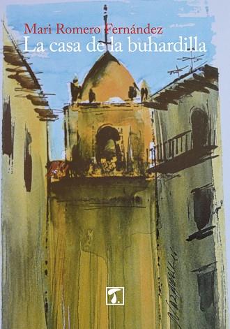 CASA DE LA BUHARDILLA | PODI37730 | ROMERO  MARI | Llibres Parcir | Librería Parcir | Librería online de Manresa | Comprar libros en catalán y castellano online