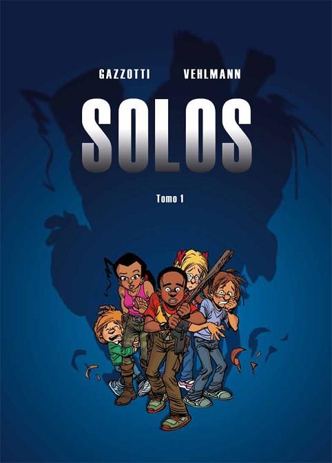 SOLOS 1 | 9788415850304 | VEHLMANN, FABIEN/GAZZOTTI, BRUNO | Llibres Parcir | Llibreria Parcir | Llibreria online de Manresa | Comprar llibres en català i castellà online
