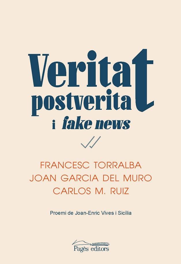 VERITAT, POSTVERITAT I <I>FAKE NEWS</I> | 9788413032016 | TORRALBA ROSELLÓ, FRANCESC / GARCIA DEL MURO SOLANS, JOAN / RUIZ CABALLERO, CARLOS MIGUEL | Llibres Parcir | Librería Parcir | Librería online de Manresa | Comprar libros en catalán y castellano online