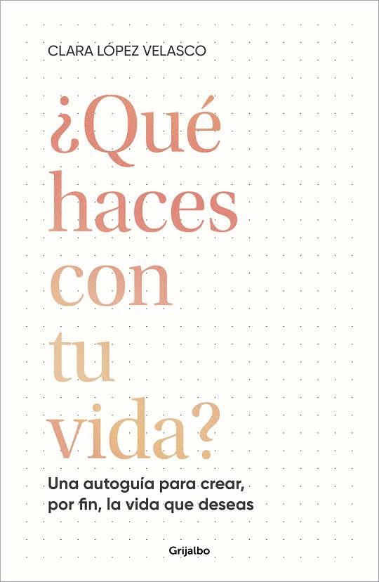 ¿QUÉ HACES CON TU VIDA? | 9788425366529 | LÓPEZ VELASCO, CLARA | Llibres Parcir | Llibreria Parcir | Llibreria online de Manresa | Comprar llibres en català i castellà online