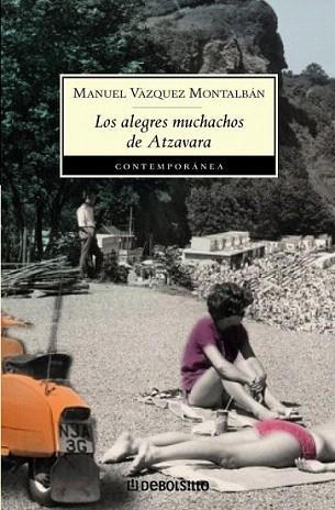 LOS ALEGRES MUCHACHOS DE ATZAVARA | 9788497596206 | VAZQUEZ MONTALBAN | Llibres Parcir | Llibreria Parcir | Llibreria online de Manresa | Comprar llibres en català i castellà online