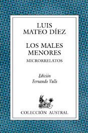 LOS MALES MENORES | 9788467000269 | MATEO DIEZ | Llibres Parcir | Librería Parcir | Librería online de Manresa | Comprar libros en catalán y castellano online