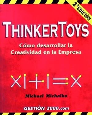 THINKERTOYS | 9788480885997 | MICHAEL MICHALKO | Llibres Parcir | Librería Parcir | Librería online de Manresa | Comprar libros en catalán y castellano online