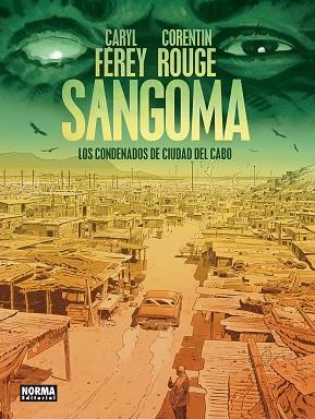 SANGOMA. LOS CONDENADOS DE CIUDAD DEL CABO | 9788467985221 | FEREY, CARYL/ROUGE, CORENTIN | Llibres Parcir | Llibreria Parcir | Llibreria online de Manresa | Comprar llibres en català i castellà online