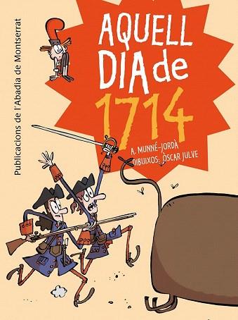 AQUELL DIA DE 1714 | 9788498836233 | MUNNE-JORDA, ANTONI | Llibres Parcir | Llibreria Parcir | Llibreria online de Manresa | Comprar llibres en català i castellà online