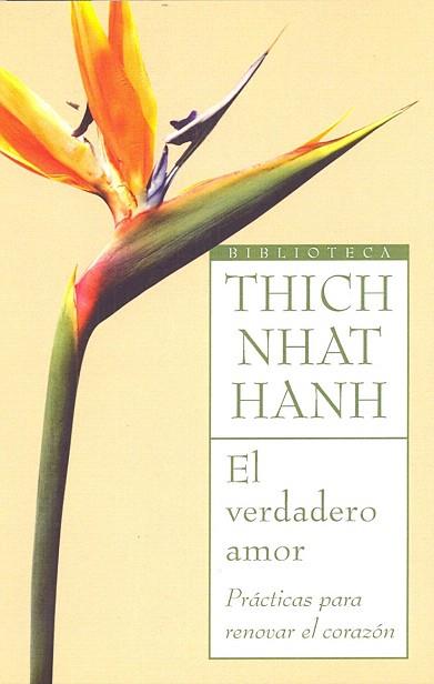 EL VERDADERO AMOR | 9788497544153 | THICH NHAT HANH | Llibres Parcir | Llibreria Parcir | Llibreria online de Manresa | Comprar llibres en català i castellà online