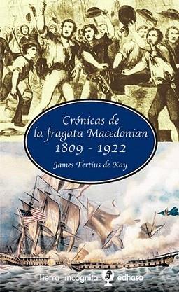 CRONICAS DE LA FRAGATA MACEDONIAN | 9788435039901 | TERTIUS DE KAY | Llibres Parcir | Llibreria Parcir | Llibreria online de Manresa | Comprar llibres en català i castellà online
