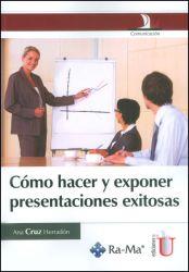 CÓMO HACER Y EXPONER PRESENTACIONES EXITOSAS | PODI79704 | CRUZ  HERRADÓN | Llibres Parcir | Librería Parcir | Librería online de Manresa | Comprar libros en catalán y castellano online