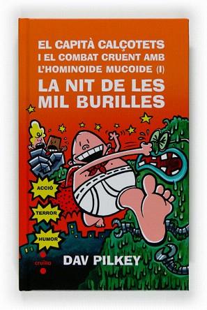 CAPITA CALÇOTETS I LA NIT DE LES MIL BURILLES (1RA PART) TELA | 9788466121200 | PILKEY, DAV | Llibres Parcir | Llibreria Parcir | Llibreria online de Manresa | Comprar llibres en català i castellà online