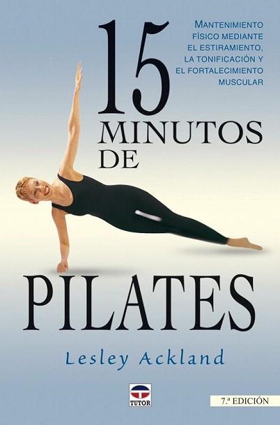 15 MINUTOS DE PILATES | 9788479024161 | ACKLAND LESLEY | Llibres Parcir | Librería Parcir | Librería online de Manresa | Comprar libros en catalán y castellano online
