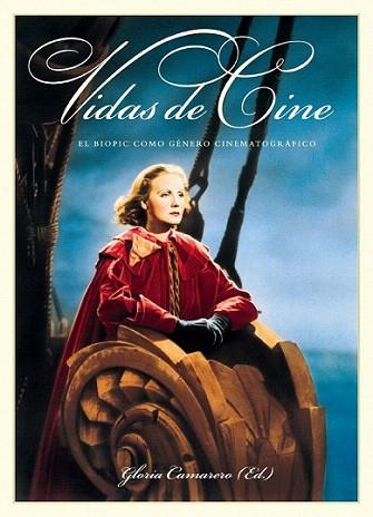 VIDAS DE CINE EL BIOPIC COMO GENERO CINEMATOGRAFICO | 9788492626939 | GLORIA CAMARERO | Llibres Parcir | Librería Parcir | Librería online de Manresa | Comprar libros en catalán y castellano online