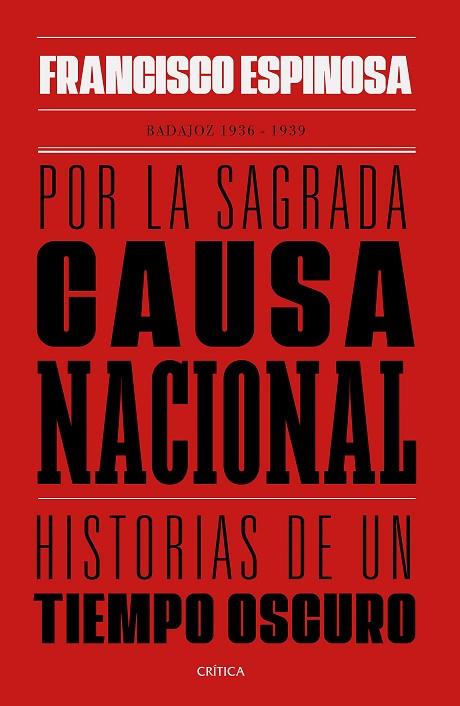 POR LA SAGRADA CAUSA NACIONAL | 9788491992325 | ESPINOSA, FRANCISCO | Llibres Parcir | Llibreria Parcir | Llibreria online de Manresa | Comprar llibres en català i castellà online