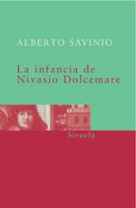 LA INFANCIA DE NIVASIO DOLCEMARE | 9788478449101 | SAVINIO | Llibres Parcir | Llibreria Parcir | Llibreria online de Manresa | Comprar llibres en català i castellà online