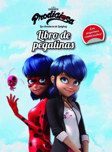 PRODIGIOSA. LAS AVENTURAS DE LADYBUG. LIBRO DE PEGATINAS | 9788408165460 | PRODIGIOSA-MIRACULOUS | Llibres Parcir | Llibreria Parcir | Llibreria online de Manresa | Comprar llibres en català i castellà online