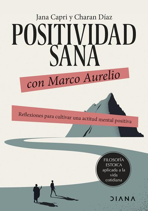 POSITIVIDAD SANA CON MARCO AURELIO | 9788411191173 | CAPRI, JANA/DÍAZ ARQUILLO, CHARAN | Llibres Parcir | Librería Parcir | Librería online de Manresa | Comprar libros en catalán y castellano online