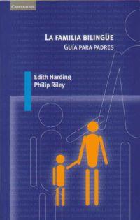 LA FAMILIA BILINGUE | 9788483233610 | HARDING ESCH | Llibres Parcir | Librería Parcir | Librería online de Manresa | Comprar libros en catalán y castellano online