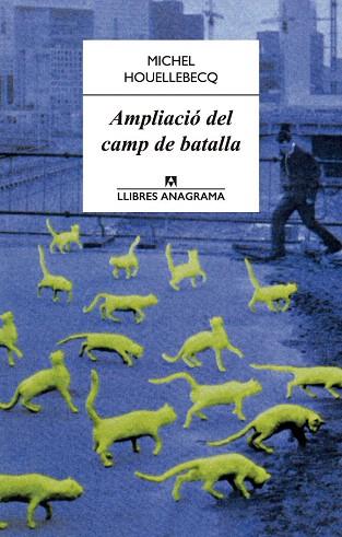 AMPLIACIÓ DEL CAMP DE BATALLA | 9788433915092 | HOUELLEBECQ, MICHEL | Llibres Parcir | Llibreria Parcir | Llibreria online de Manresa | Comprar llibres en català i castellà online
