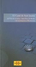 CAMI SANT JAUME Port de la selva Montserrat | 9788439381334 | MARSAL , CARME/DOMÍNGUEZ , RAFA | Llibres Parcir | Librería Parcir | Librería online de Manresa | Comprar libros en catalán y castellano online
