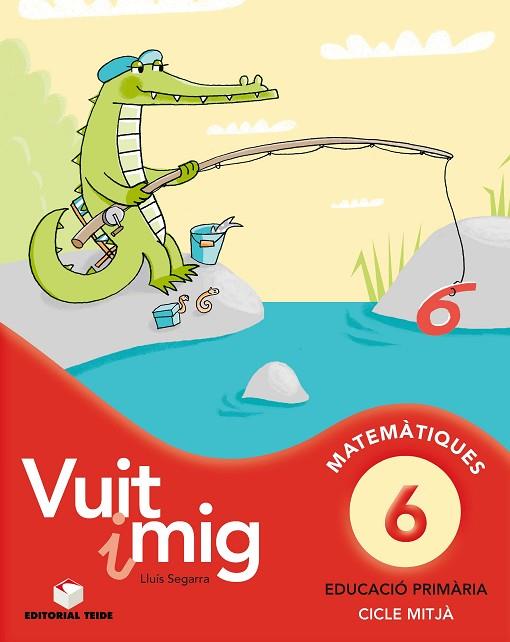 VUIT I MIG 6 | 9788430779673 | SEGARRA NEIRA, JOSEP LLUÍS | Llibres Parcir | Librería Parcir | Librería online de Manresa | Comprar libros en catalán y castellano online