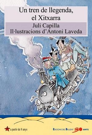 UN TREN DE LLEGENDA, EL XITXARRA | 9788499041414 | CAPILLA FUENTES, JULI | Llibres Parcir | Llibreria Parcir | Llibreria online de Manresa | Comprar llibres en català i castellà online
